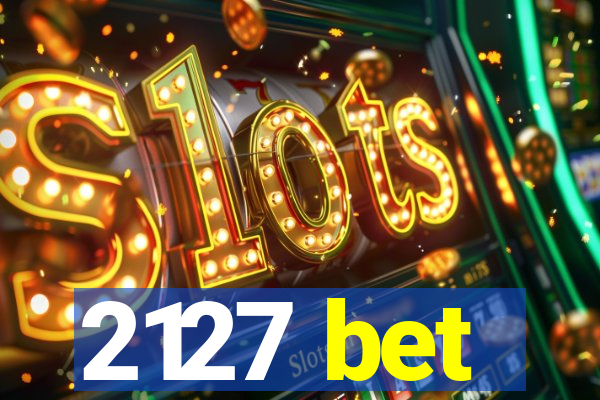 2127 bet